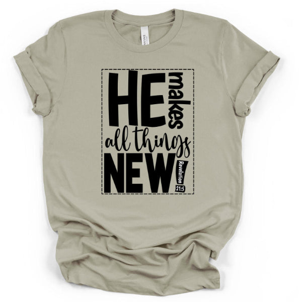 He Makes All Things New - Tshirt