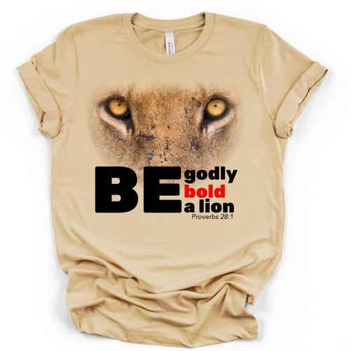 Be Bold Tshirt